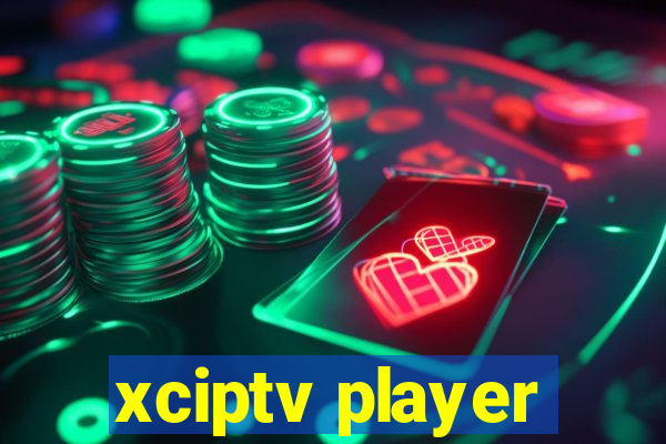 xciptv player